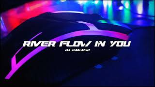 DJ River Flow In You Breakbeat Melody Remix Full Bass Version 2023