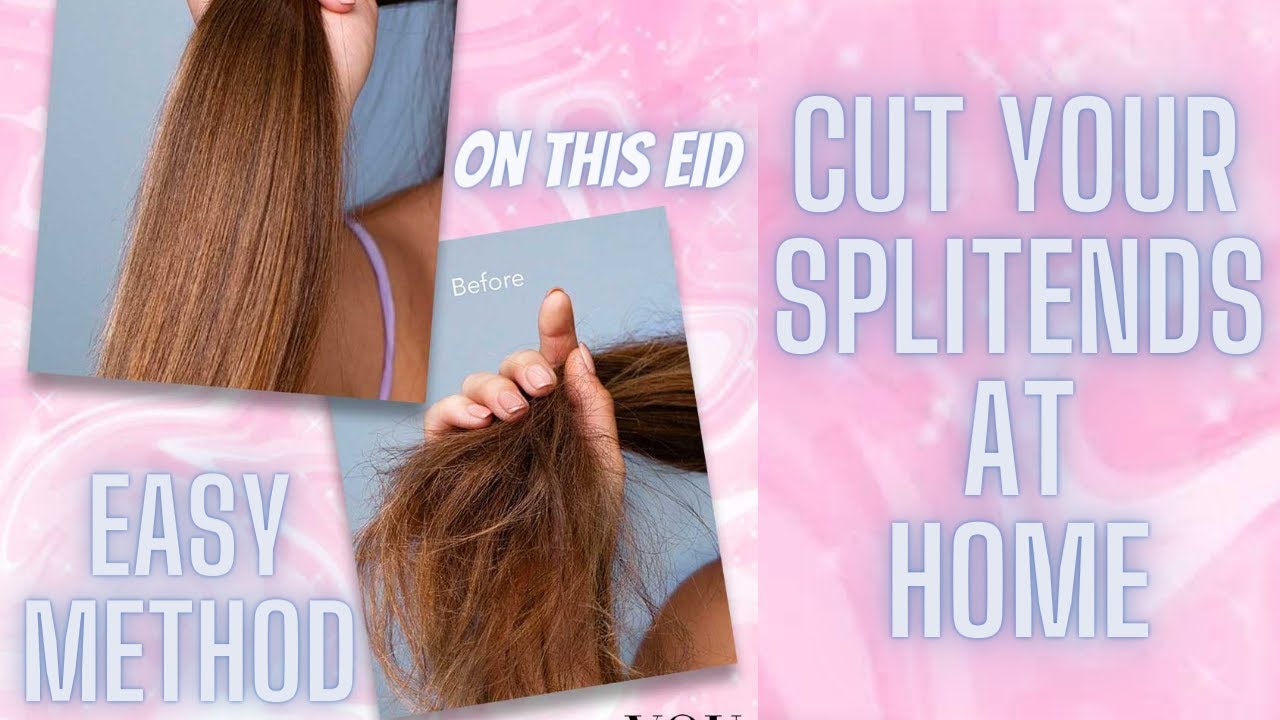 EASY METHOD TO CUT SPLIT ENDS AT HOME HOW TO GROW HAIR FASTLY HOW EASY METHOD TO CUT SPLIT ENDS AT HOME HOW TO GROW HAIR FASTLY HOW