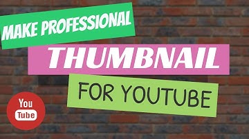 HOW TO MAKE THUMBNAIL FOR YOUTUBE-OFFLINE (2018) | Create Professional thumbnail, MSP, MS paint,