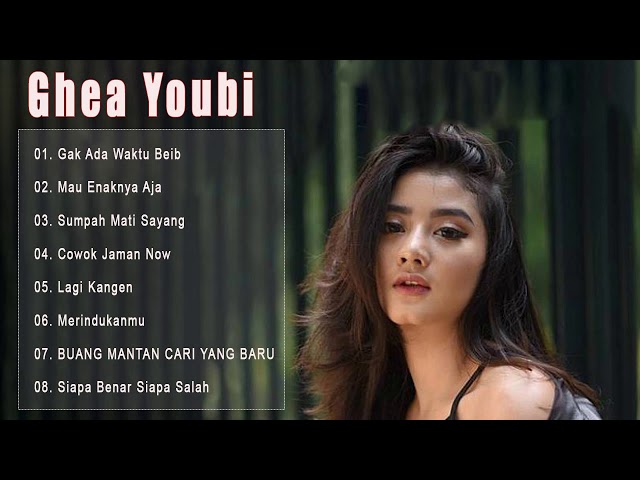 Full album Ghea Youbi terbaru | Kumpulan lagu Ghea Youbi terbaru 2020 class=