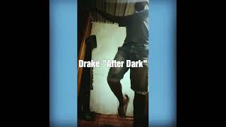 Drake " After Dark" (Dance Video)
