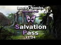 Lucky noobs ln  salvation pass 1124 no swap  chronomancer pov