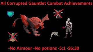 (Combat Achievements) All Corrupted Gauntlet Grandmaster Tasks