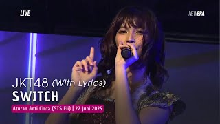 JKT48 - Switch | RKJ (STS Eli) 22 Juni 2025