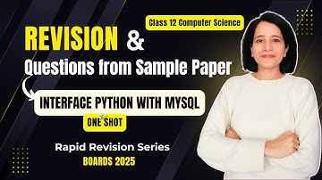 INTERFACE Python with MySQL | Revision + Questions | CBSE Class 12 Computer Science | Boards 2025