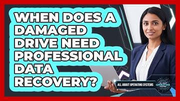When Does A Damaged Drive Need Professional Data Recovery?