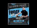 The Friday Mix Vol. 2 (Part Two)