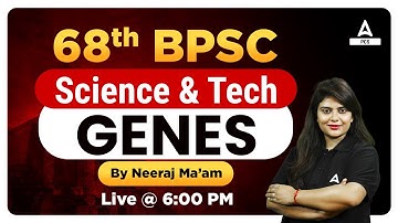68TH BPSC PRELIMS | NCERT विज्ञान SERIES | Genes  | By Neeraj Ma