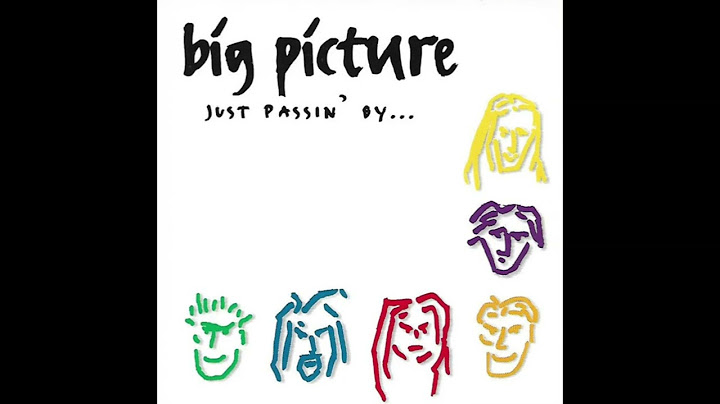 Big Picture - Just Passin' By (1994)