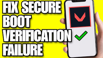 How To Fix Secure Boot Verification Failure Valorant (2025)