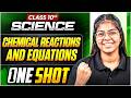 Class 10 | ⚗️ Chemical Reactions & Equations One Shot 🔥 Chemistry Full Revision | NCERT | Aditi Mam