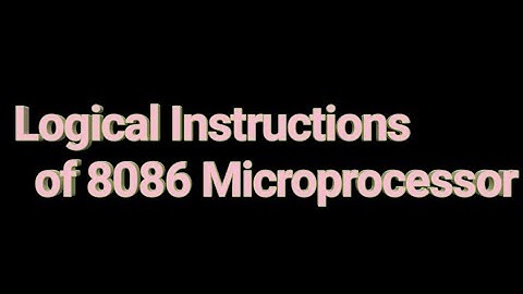 || Logical Instructions of 8086 Microprocessor || in Telugu ||