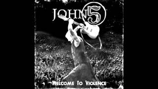 John 5 ~ Welcome To Violence