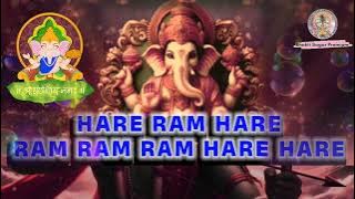 Hare Ram hare Ram Ram Ram hare hare , Tum hi Ho Mata pita Tum hi Ho Tum hi Ho Bandhu Sakha tumhi Ho