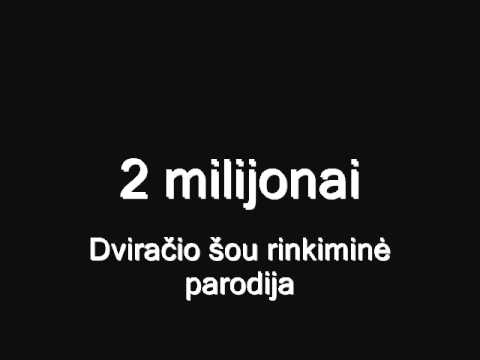 Video: 2 milijonai