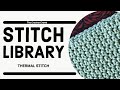 Crochet Thermal Stitch for SC & DC | EASY | The Crochet Crowd