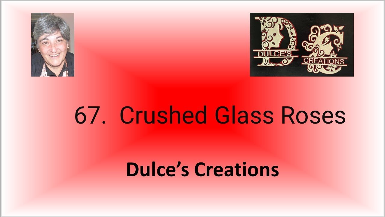 67 Crushed Glass Roses