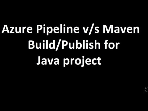 Azure Pipeline V/s Maven Build U0026 Publish Java Project