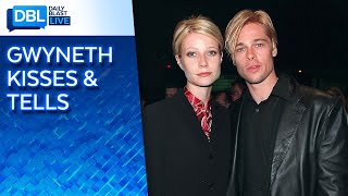 Gwyneth's Exes in Bed: Brad Pitt Had 'Major Chemistry' While Ben Affleck Was 'Technically Excellent'