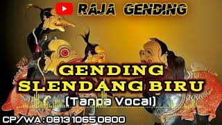 GENDING SLENDANG BIRU VERSI WAYANG - (Tanpa Vokal)