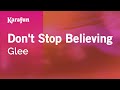 Don't Stop Believing - Glee | Karaoke Version | KaraFun
