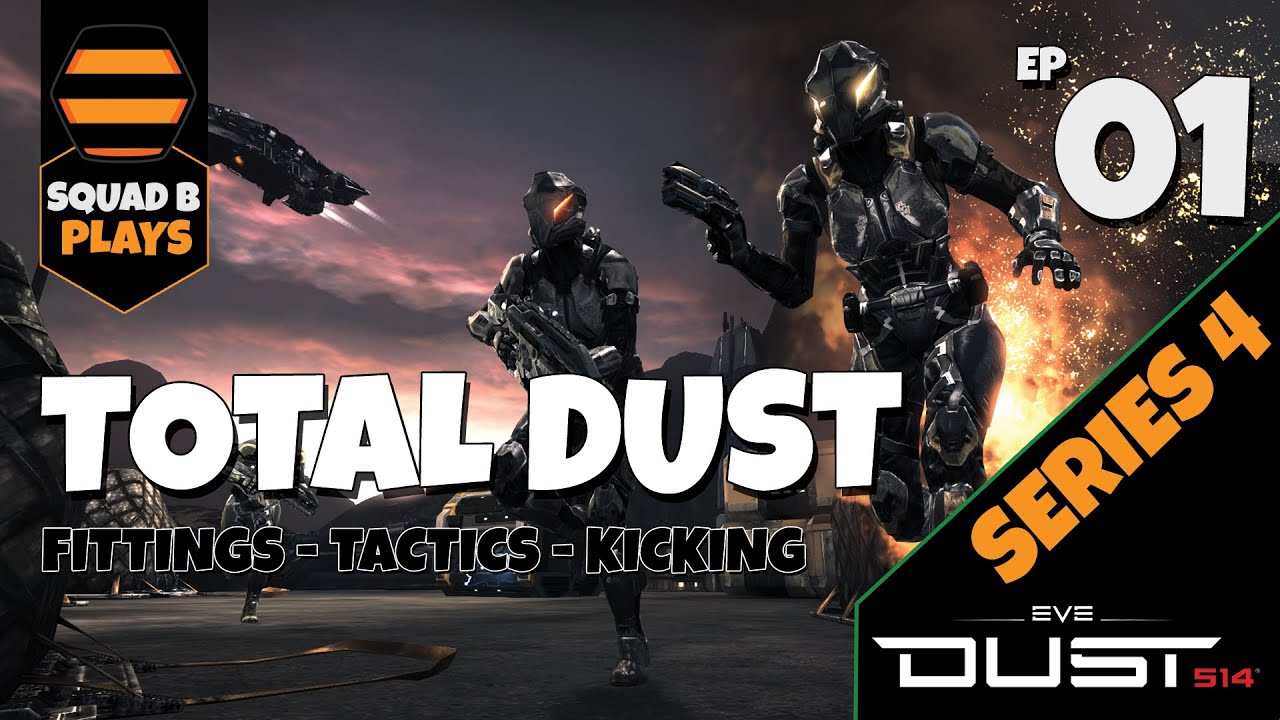 Dust 514 - TOTAL Dust 4.01 - 'THE DAWN OF A NEW HORIZON'