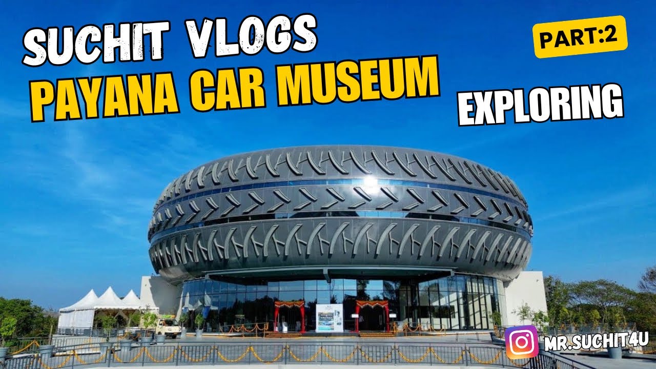 Suchit vlogs |#basavakalyan | payana Car museum | exploring ￼|part:02