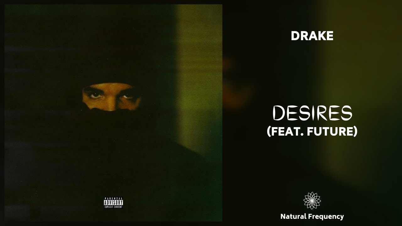 Drake - Desires ft. Future (432Hz)