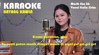 HAYANG KAWIN - VERSI KALIA SISKA MUSIK SKA 86 KOPLO KARAOKE