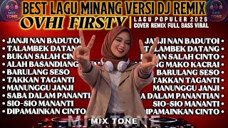 Top 10 Lagu Ovhi Firsty Cover Versi Dj Remix  Lagu Minang Populer Terbaru 2026  Bass Nonstop