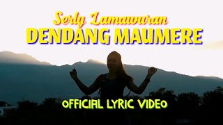 DENDANG MAUMERE | Serly Lamawuran | Lagu Maumere Terbaru 2020 (Clip & Liric)