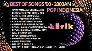 BEST OF LAGU SPOTIFY '90 - 2000AN (LIRIK) || KUMPULAN LAGU BAND 2000AN 🌹