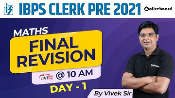 IBPS Clerk 2021 | Maths Final Revision | Complete Maths Revision for IBPS Clerk 2021 | Vivek Sir #01