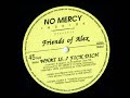 Friends Of Alex - What Is..? Fick Dich