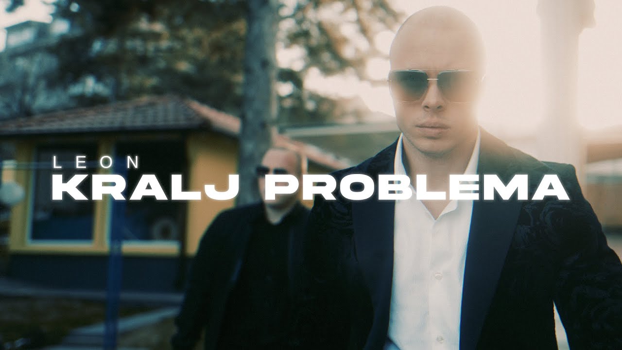 Leon   Kralj problema Official Music Video