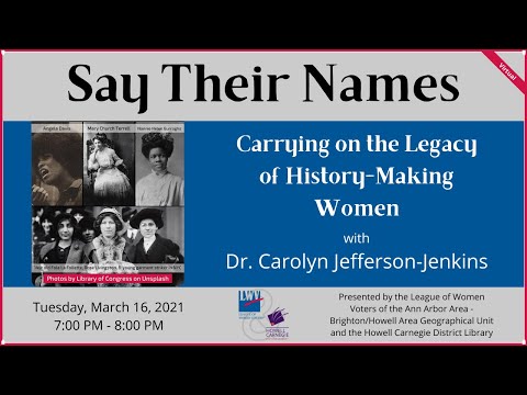 Say Their Names: Carrying on the Legacy of History-Making Women 