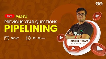 Pipelining: Previous Year Question part-II | COA | GeeksforGeeks GATE | Harshit Nigam
