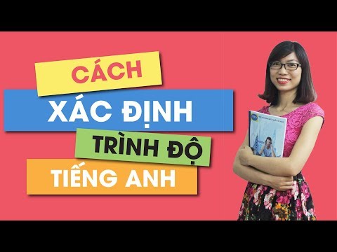 Video Cách xác định trình độ Tiếng Anh hiện tại | IYOLO... - youtube