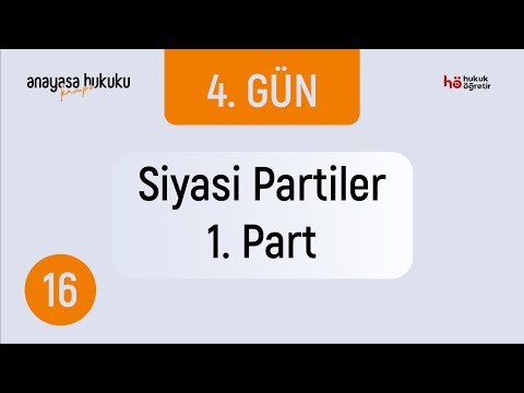 16) Anayasa Hukuku Kampı - Siyasi Partiler - 1. Part