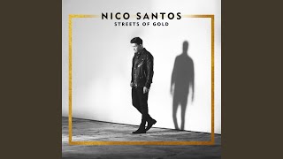 Video thumbnail of "Nico Santos - Streets Of Gold"