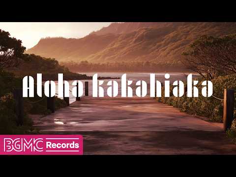 Hawaiian Music for Sunrise by the Bay | Serenity, Island Mountains & Peaceful Morning Relaxation