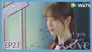 【ENG SUB】Forget You Remember Love Clip EP23:Shan Jun Hao found that Qian Yu becomes cleaner?