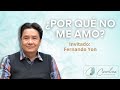 Descubriendo el amor propio | Fernando Yon