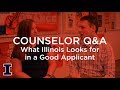 Ask admissions what does illinois look for in a good applicant