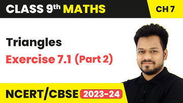 Triangles - Exercise 7.1 (Part 2) | Class 9 Maths Chapter 7 | CBSE