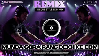 Download Lagu Munda Gora Rang Dekh Ke (EDM × Trance Mix) | High Bass Drop | DJ AJ Remix MP3
