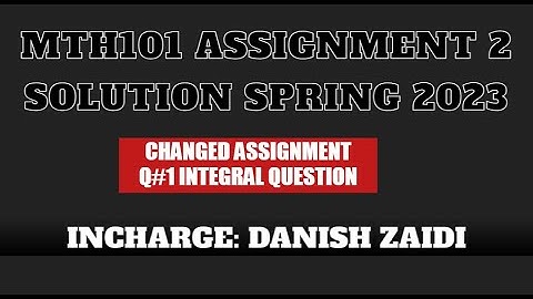MTH101 ASSIGNMENT 2 SOLUTION | MTH101 ASSIGNMENT 2 SOLUTION SPRING 2023 | DANISH ZAIDI