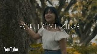 You Lost King - Footage Cinematic