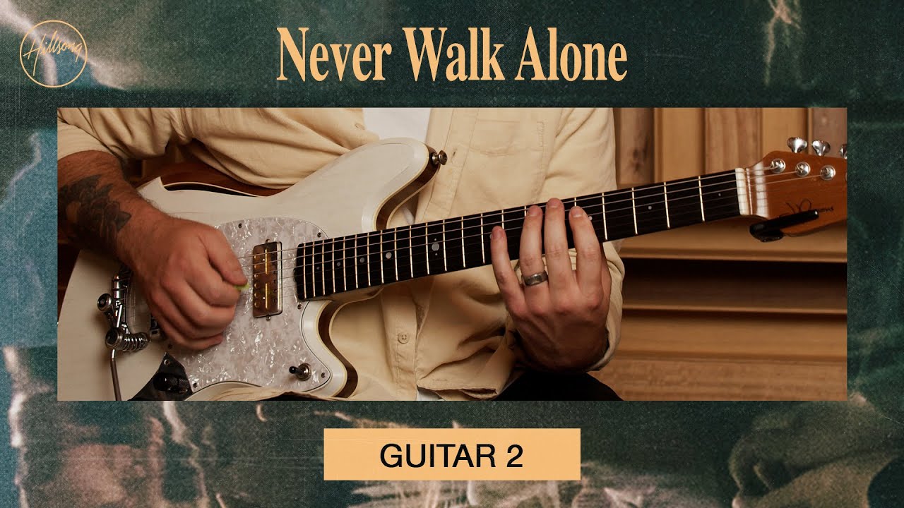 Never Walk Alone | Guitar 2 Tutorial