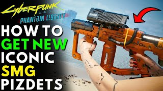 How To Get New Iconic Smg Pizdets In Cyberpunk 2077 Phantom Liberty Location & Guide